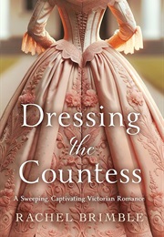 Dressing the Countess (Rachel Brimble)