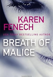 Breath of Malice (Karen Fenech)