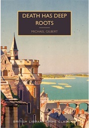 Death Has Deep Roots (Gilbert, Michael)