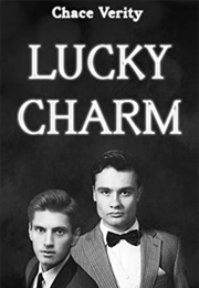 Lucky Charm (Chace Verity)