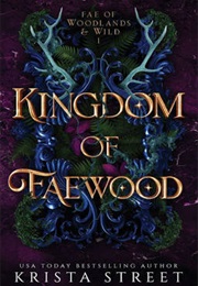 Kingdom of Faewood (Krista Street)