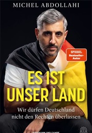 Es Ist Unser Land (Michel Abdollahi)