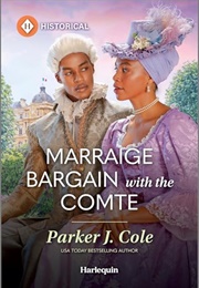 Marriage Bargain With the Comte (Parker J. Cole)