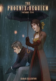 The Phoenix Requiem, Vol 5 (Sarah Ellerton)