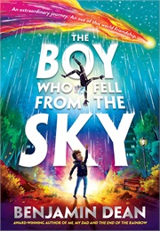 The Boy Who Fell From the Sky (Benjamin Dean)