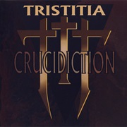 Tristitia – Crucidiction