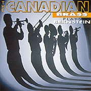 The Canadian Brass Plays Bernstein