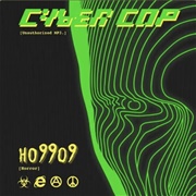 Ho99o9 - Cyber Cop [Unauthorized MP3.]