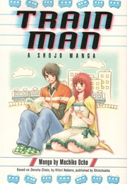 Train Man: A Shojo Manga (Machiko Ocha)