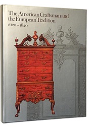 The American Craftsman and the European Tradition, 1620-1820 (Francis J. Puig)