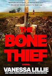 The Bone Thief (Vanessa Lillie)
