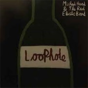 Michael Head & the Red Elastic Band - Loophole