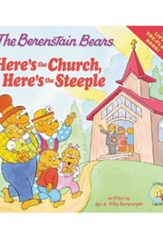 The Berenstain Bears Here's the Church Here's the Steeple (Jan & Mike Berenstain)