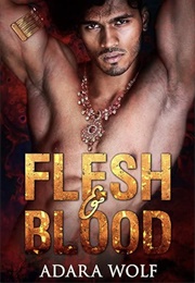Flesh & Bood (Adara Wolf)