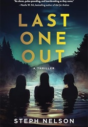 Last One Out (Steph Nelson)