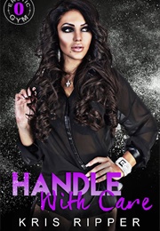 Handle With Care (Erotic Gym Book 0.5) (Kris Ripper)