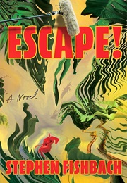 Escape! (Stephen Fishbach)