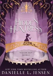 Hidden Huntress (Danielle L. Jensen)