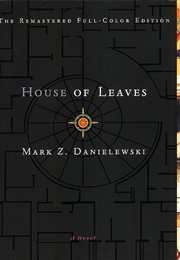 House of Leaves (Mark Z. Danielewski)