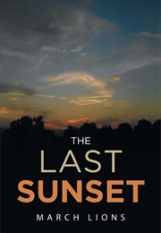 The Last Sunset (March Lions)
