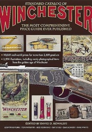 Standard Catalog of Winchester (David D. Kowalski)