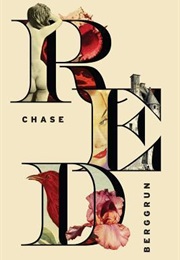 R E D (Chase Berggrun)