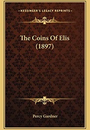 The Coins of Elis (1897) (Percy Gardner)