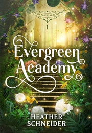 Evergreen Academy (Heather Schneider)