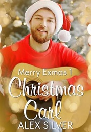 Christmas Carl (Alex Silver)