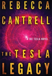 The Tesla Legacy (Rebecca Cantrell)