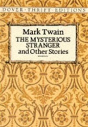 The Mysterious Stranger and Other Stories (Twain, Mark)