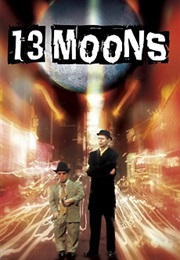 13 Moons (2002)