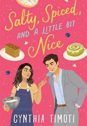 Salty, Spiced, and a Little Bit Nice (Cynthia Timoti)