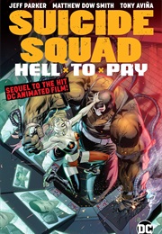Suicide Squad: Hell to Pay (Jeff Parker)