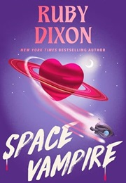 Space Vampire (Ruby Dixon)