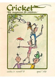 Cricket the Magazine for Children (Marianne Carus)
