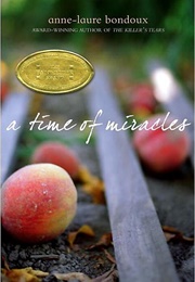 A Time of Miracles (Anne-Laure Bondoux/Y. Maudet)