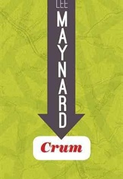 Crum (Lee Maynard)