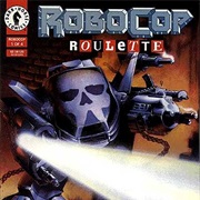 Robocop: Roulette