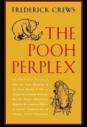 The Pooh Perplex (Frederick Crews)