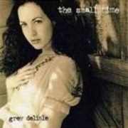 Grey Delisle - The Small Time