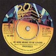 We Were Meant to Be Lovers - Jim Photoglo