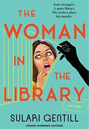 The Woman in the Library (Sulari Gentill)