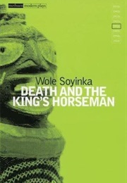 Death and the King's Horseman (Soyinka, Wole)