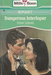 Dangerous Interloper (Penny Jordan)