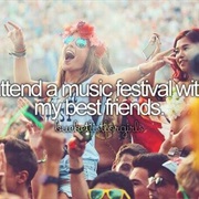 Attend a Music Festival With My Best Friend