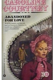 Abandoned for Love (Caroline Courtney)