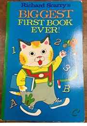 Richard Scarry's Biggest First Book Ever (Richard Scarry)
