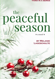 The Peaceful Season (Melanie Lageschulte)