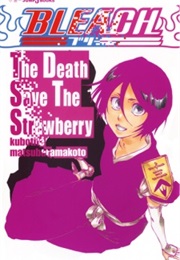 Bleach: The Death Save the Strawberry (Makoto Matsubara)